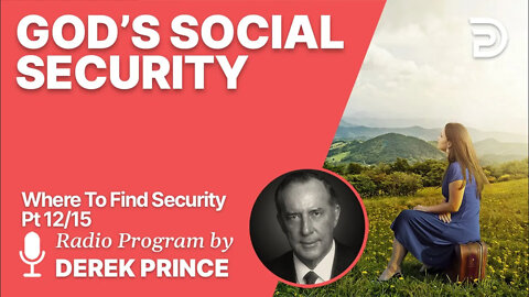 Where To Find Security 12 of 15 - God's Social Security