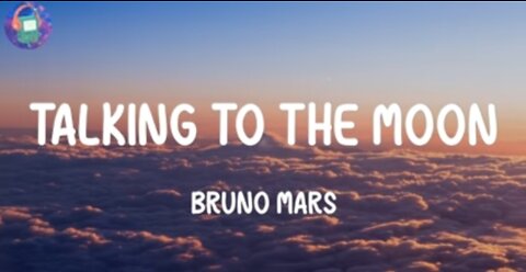 Bruno Mars - Talking to the Moon (Lyrics)