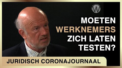 Moeten werknemers zich laten testen? Mondkapje opdoen? Vaccineren? - Juridisch coronajournaal #6