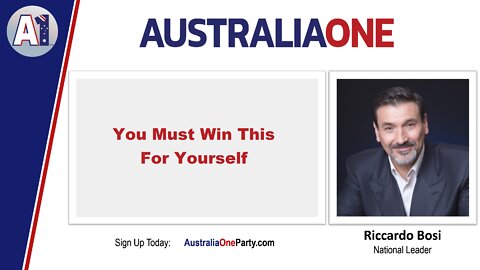 AustraliaOne Party - You Must Win This For Yourself