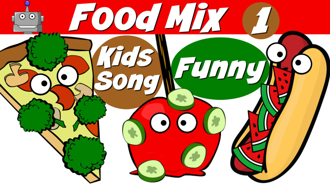 FOOD MIX 1 | FUNNY FOODS| NURSERY RHYMES | SILLY SONGS | KIDS SONGS ...