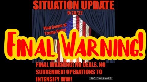 Situation Update - Trump Rally Flag Comm: Final Warning! No Deals! No Surrender!