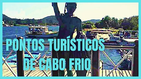 ❤️💛❤️🐠🐬💚PONTOS TURÍSTICOS DE CABO FRIO