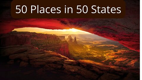 50 Places in 50 States: What is the most interesting place in each state?