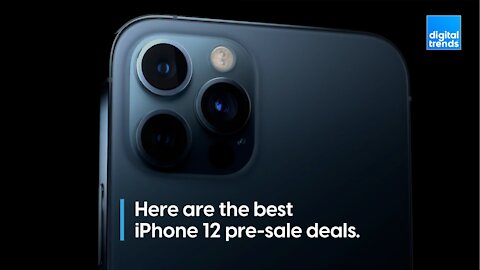 Here are the best iPhone 12 pre-sale deals!