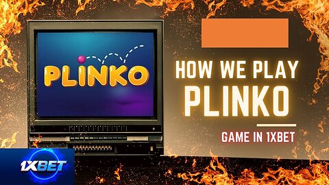 How we play plinko game in 1xbet