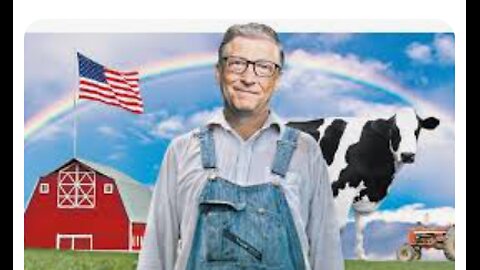 FRIDAY FUNNY - B GATES SETS RECORD STRAIGHT WHY HE OWNS SO MUCH FARMLAND - IT'S ALL GOOD &