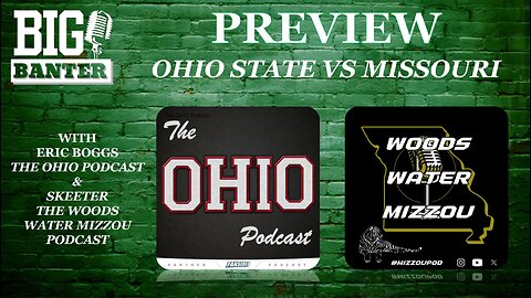 Ohio State vs Mizzou in the Cotton Bowl - Joint Podcast Preview