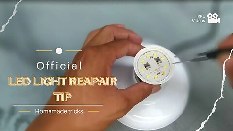 Best homemade tip - LED light repairing