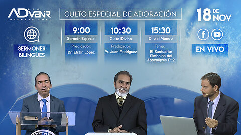 Culto Sábado Especial 18 Noviembre 2023 - Efraín López y Pr. Juan Carlos Rodriguez