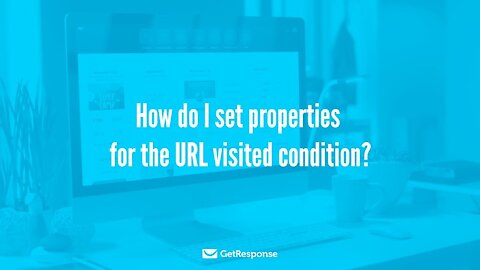 How do I set properties for the URL visited condition