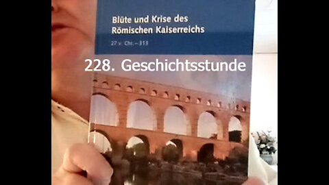 228. Stunde zur Weltgeschichte - 187 bis 193