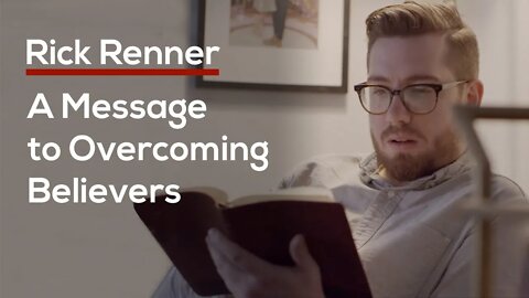 A Message to Overcoming Believers — Rick Renner