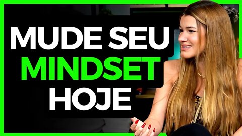 COMO MUDAR SEU MINDSET PRA SER RICO? (Júlia Vieira)