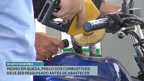 No Bico da Bomba: Mesmo em Queda, Preço dos Combustíveis Deve ser Pesquisado Antes de Abastecer.