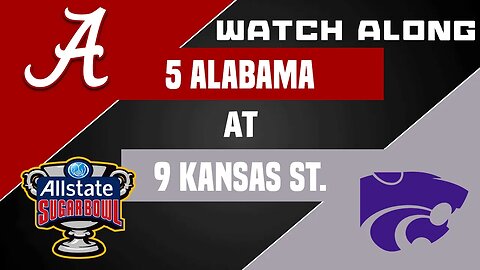 #5 Alabama vs #9 Kansas State | Sugar Bowl | Watch Along