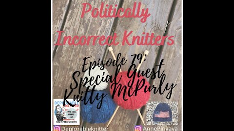 Episode 79 Special Guest Knitty McPurly