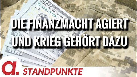 Die Finanzmacht agiert und Krieg gehört dazu | Von Rob Kenius