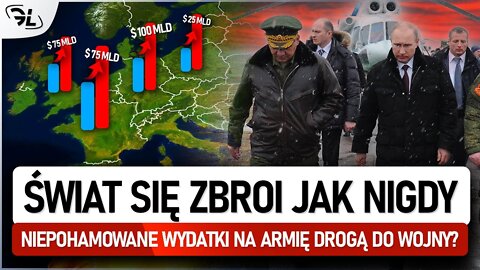 Świat ZBROI się na POTĘGĘ - Droga KU WOJNIE