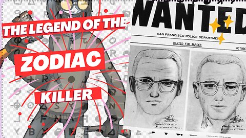 THE LEGEND OF THE ZODIAC KILLER