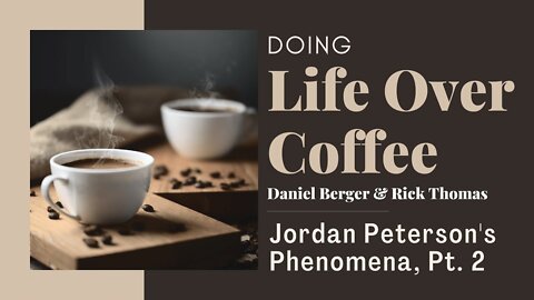 Jordan Peterson's Struggle with Phenomena, Pt. 2