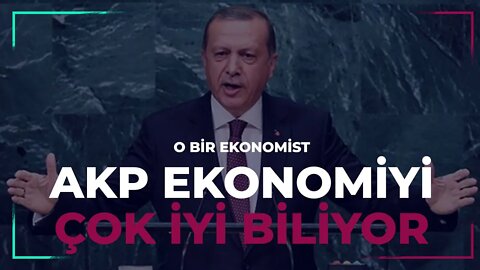 AKP Ekonomiyi Çok İyi Biliyor - Mesele