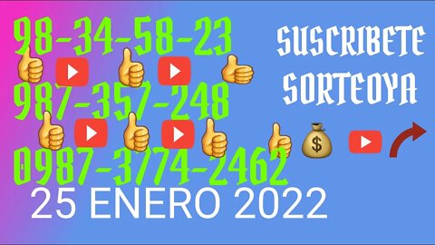 SORTEOYA NUMERO PROBABLE 25 ENERO 2022