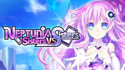 Vamos Jogar | 📱Conhecendo Neptunia: Sisters VS Sisters