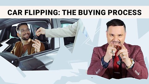 Car Flipping: Buying Process Ka Step-by-Step Guide