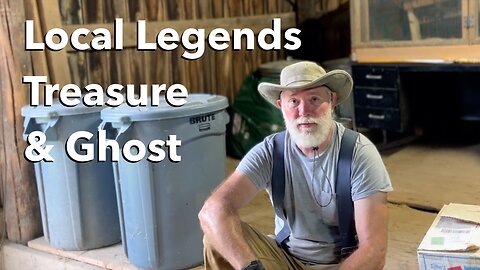 Cleaning the Barn - Story of Buried Treasure and a Ghost Appearance