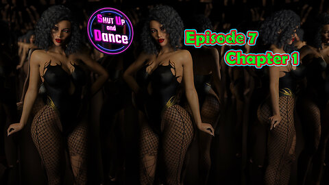 Shut Up and Dance Episode 7 Chapter 1