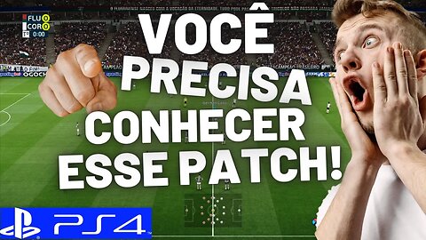 🔴 PATCH 2024 PS4 COM NOVAS FACES, TATUAGENS, PLACARES, ESTADIOS VINHETA APÓS O GOL & MUITO MAIS...