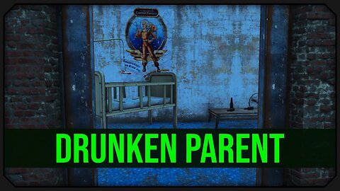 Fallout 4 | Drunken Parent - Unmarked Location