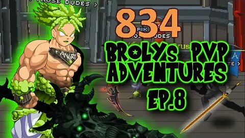 =AQWorlds= Broly's PvP Adventures - Episode Eight