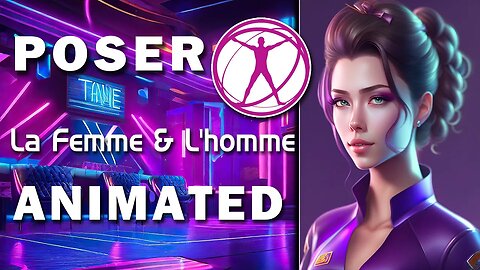 Poser Animation|for LA FEMME & L ’HOMME