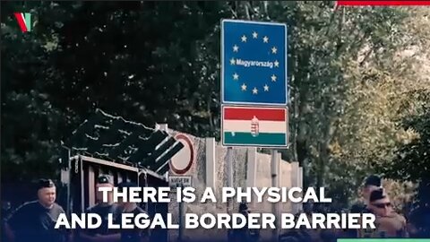 Hungarian PM Viktor Orbán- "There is only one way to stop Illegal Migration