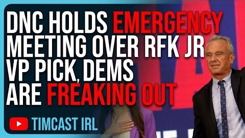 DNC HOLDS EMERGENCY MEETING OVER RFK JR VP PICK, DEMOCRATS ARE FREAKING OUT BIDEN CAN'T WIN