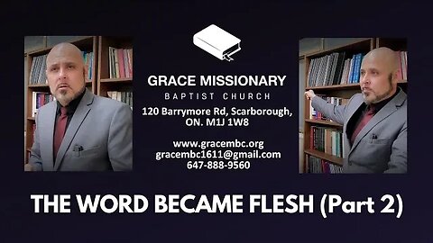 THE WORD BECAME FLESH (Part 2)