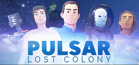 PULSAR Lost Colony - The Adventures of what SPACE X be