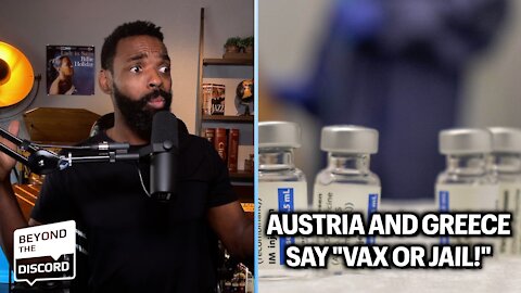 Austria and Greece propose new legislation: Vax or Jail