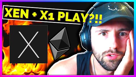 XEN + X1 Play on Auctions & Ethereum Trade