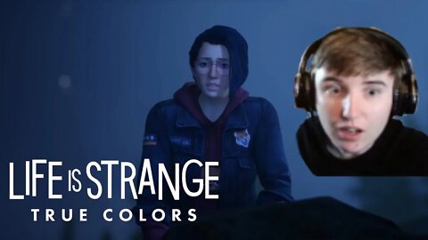 WHY DID THIS HAPPEN!?!?!? - Life is Strange: True Colors Episodes 1