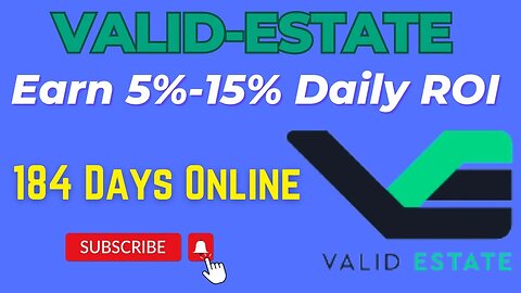 Valid Estate | Running 184 Days Online | Live Withdrawal 💰