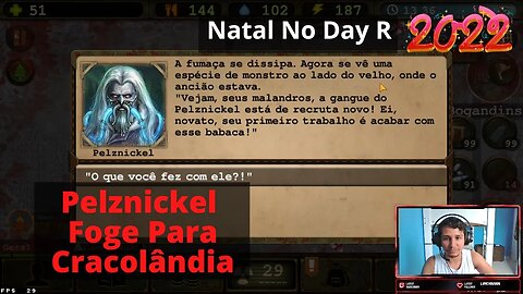 Finalmente Achamos Pelznickel Mas Ele Foge Para São Paulo, Day R Survival Evento De Natal Dicas rpg