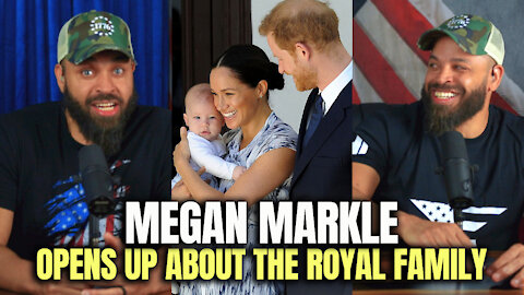 Megan Markle Opens Up About The Royal Family