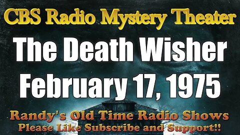 CBS Radio Mystery Theater The Death Wisher February 17, 1975