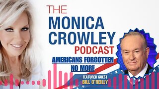 The Monica Crowley Podcast: Americans Forgotten No More