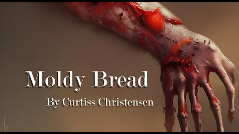 Moldy Bread | Short Horror Story