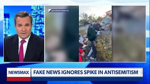 Fake News ignores spike in anti-semitism