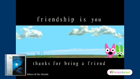 Daniel Ho - Allure of the Islands | As Heard On hoops&yoyo eCards: Sometimes Friendship Is...